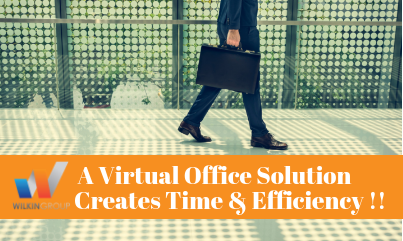 A Virtual Office Solution Creates TIME…. & EFFICIENCY !!